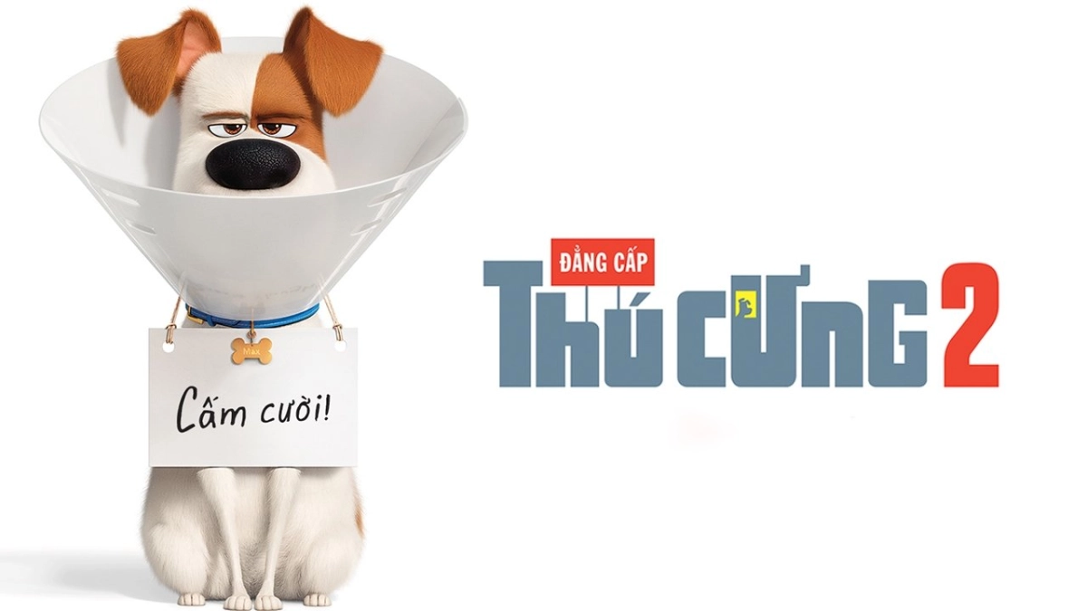 Đẳng Cấp Thú Cưng 2 (The Secret Life of Pets 2)